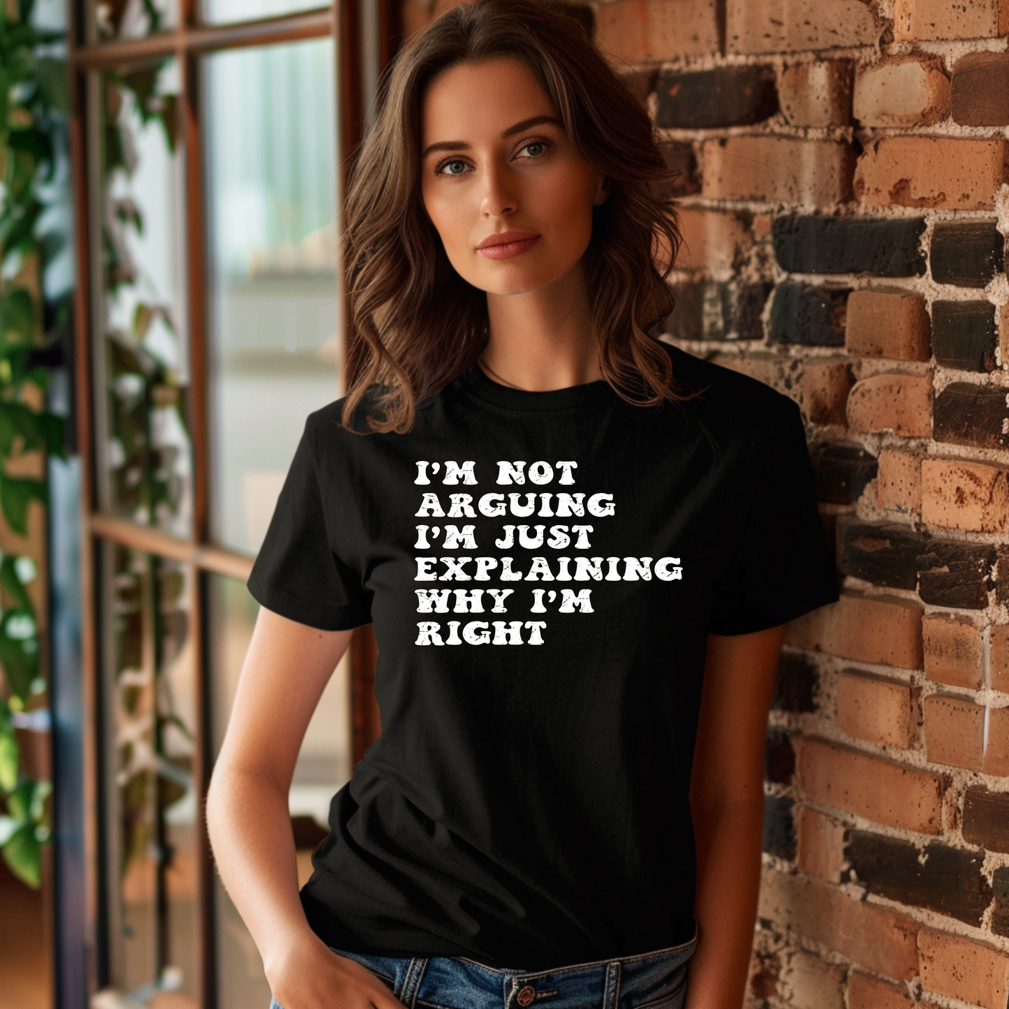 I'm Not Arguing I'm Just Explaining Why I'm Right T-Shirt