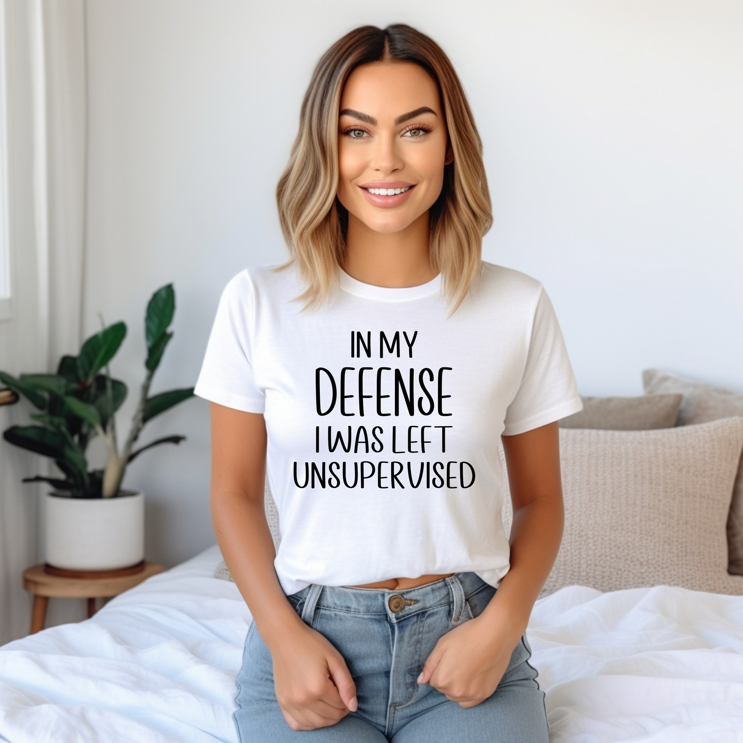 In My Defense I Was Left Unsupervised T-Shirt