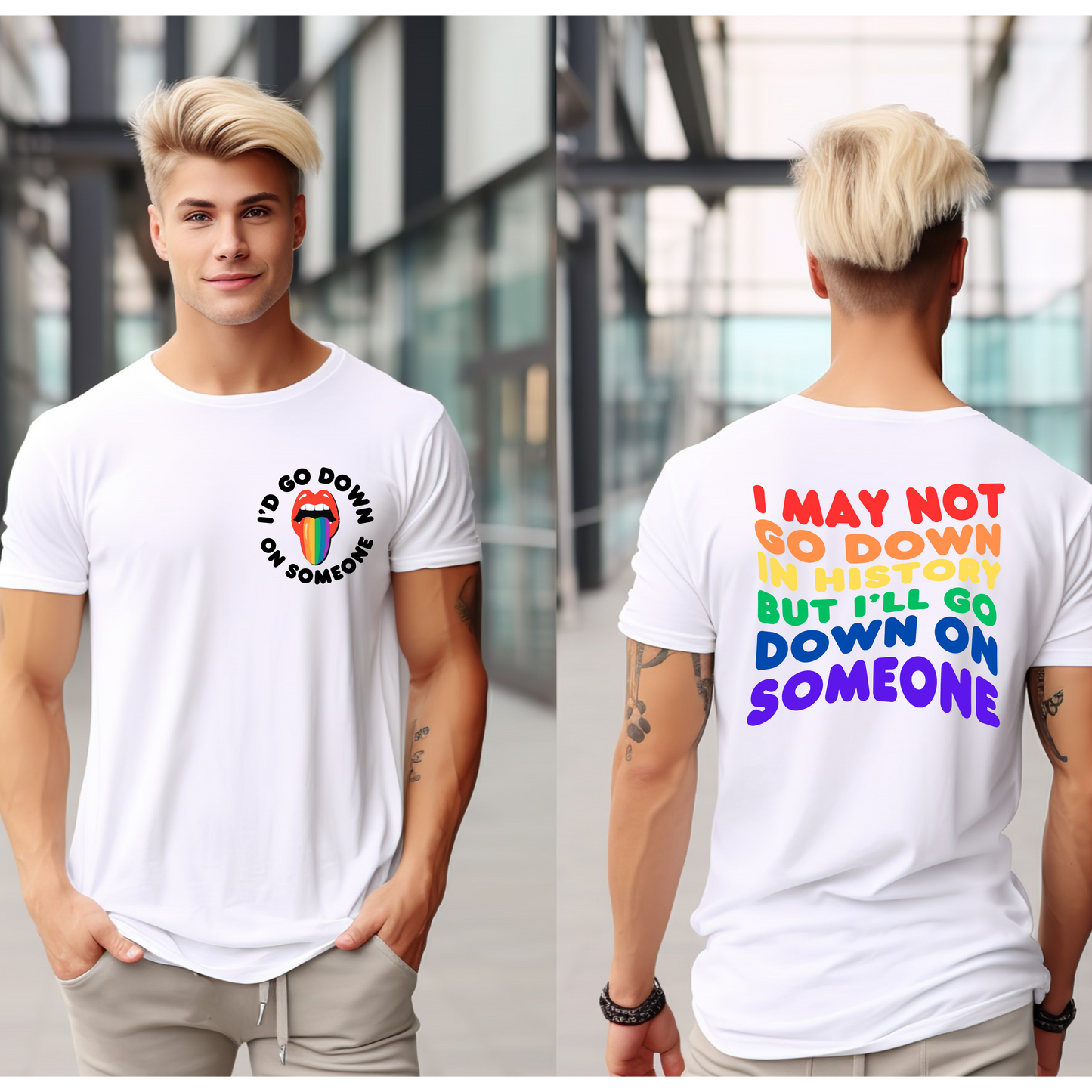 Pride LGBTQIA+I May Not Go Down In History But I'll Go Down On Someone T-Shirt