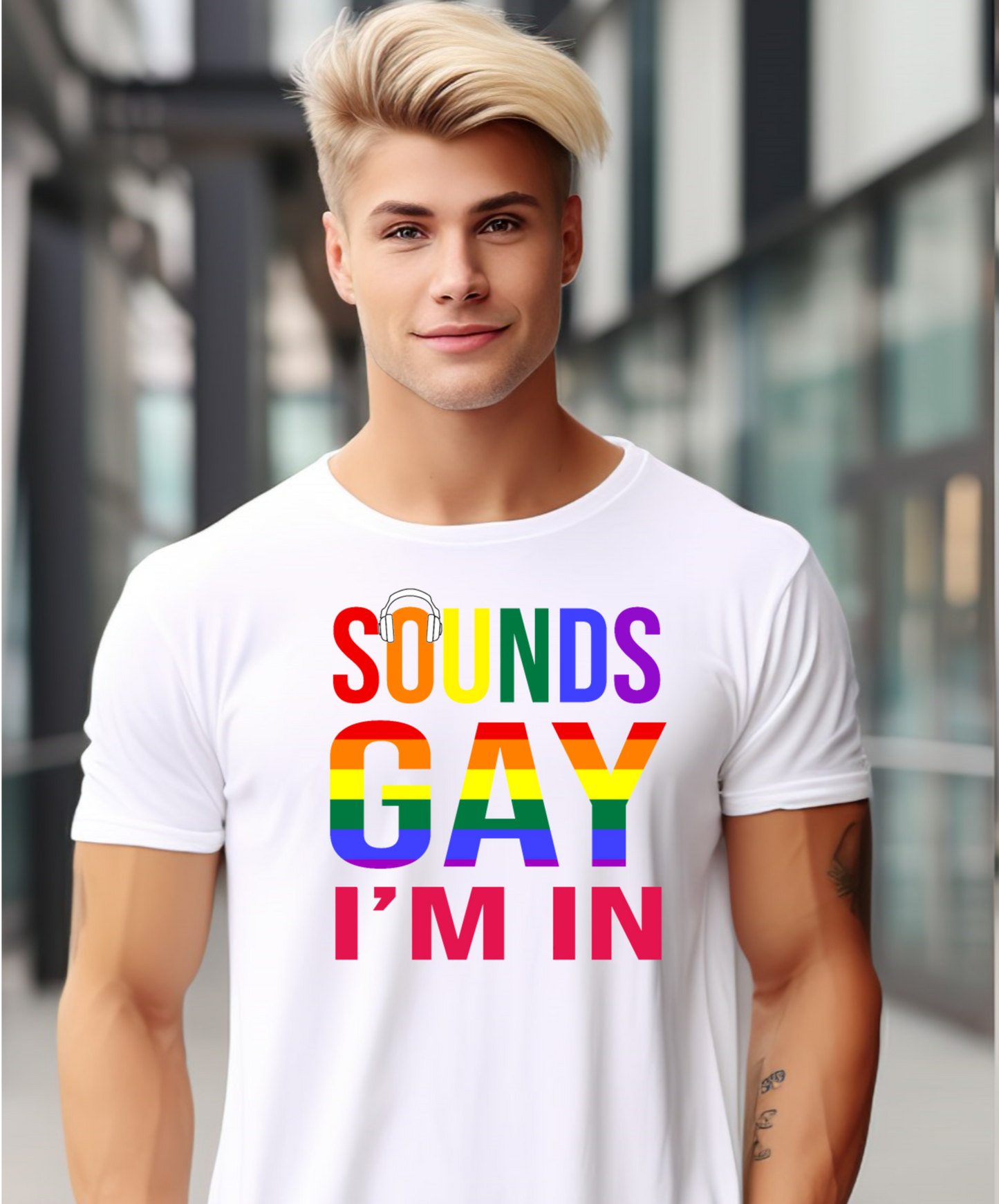 Pride LGBTQIA+ Sounds Gay I'm In T-Shirt