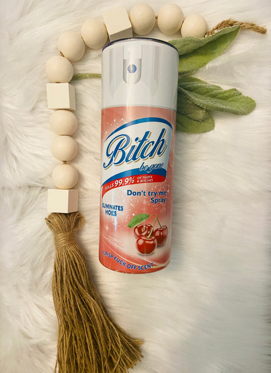 Bitch Be Gone Tumbler