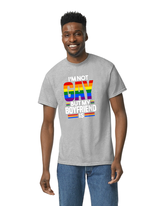 Pride LGBTQIA+ I'm Not Gay But My Boyfriend Is T-Shirt