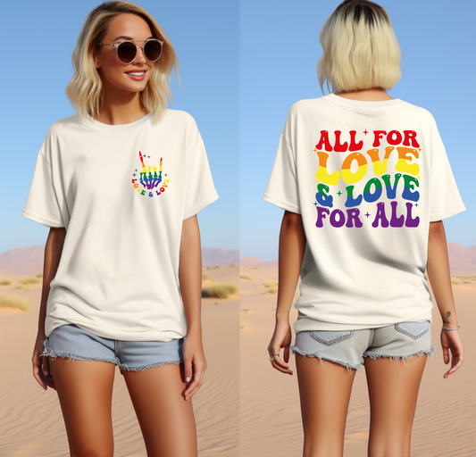 Pride LGBTQIA+ All For Love & Love For All T-Shirt